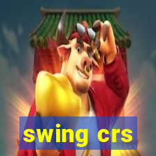 swing crs